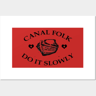 Canal folk do it slowly from canalsbywhacky Posters and Art